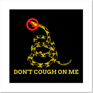 Don't Cough on Me Snake Posters and Art